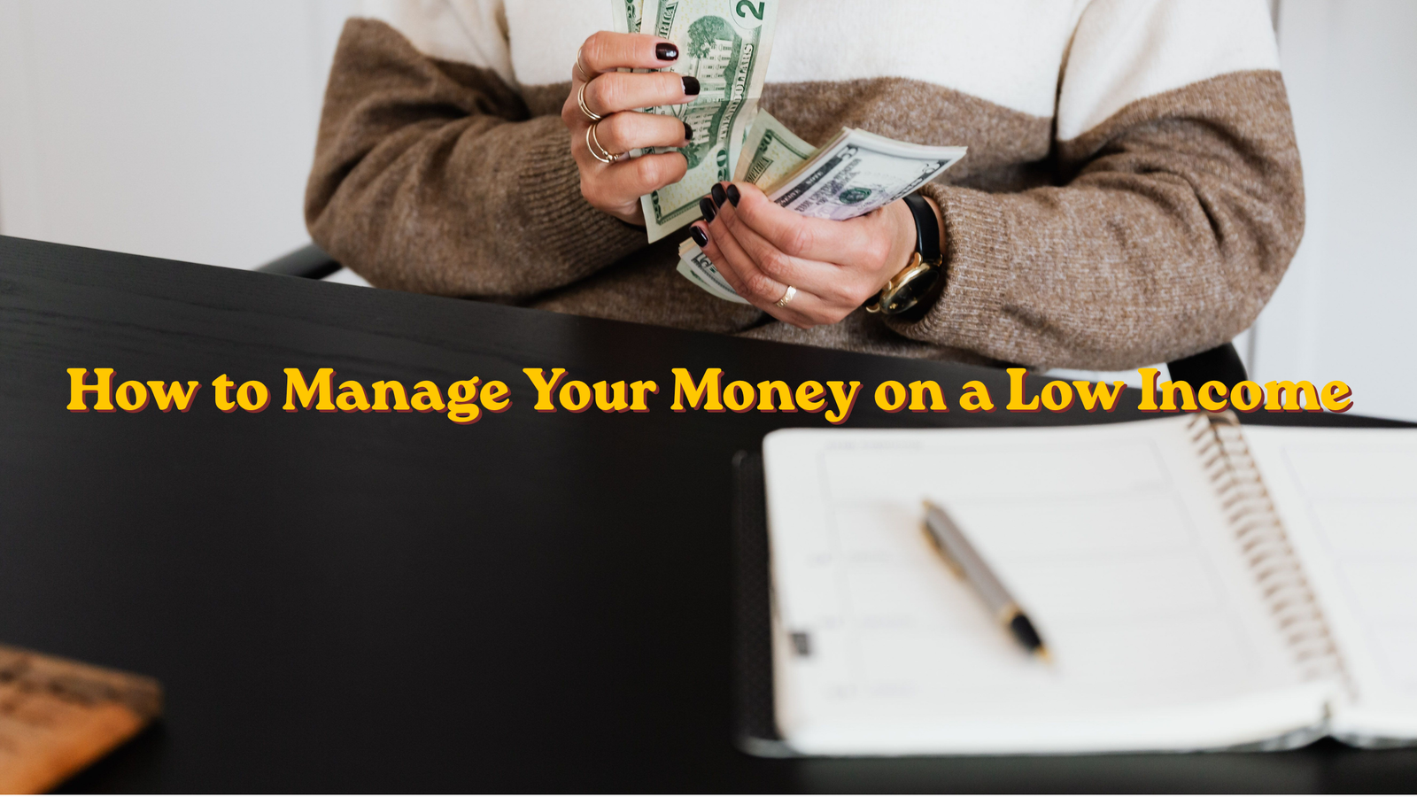 How to Manage Your Money on a Low Income
