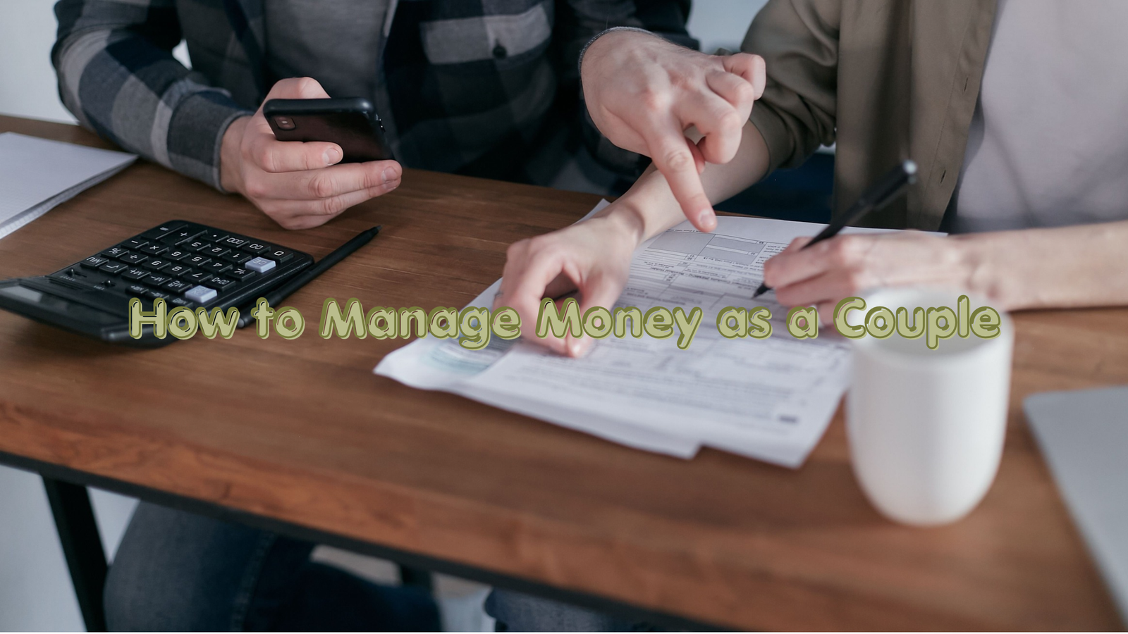 How to Manage Money as a Couple