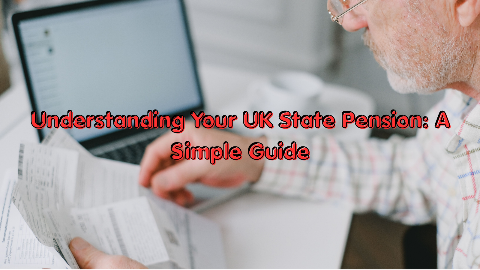 Understanding Your UK State Pension: A Simple Guide