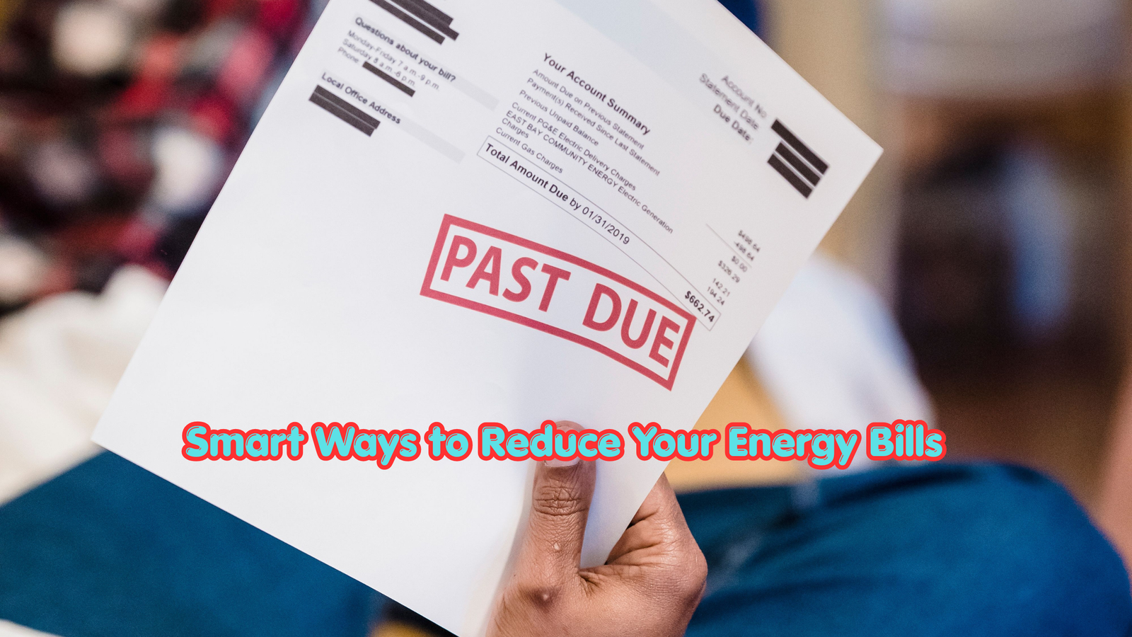 Smart Ways to Reduce Your Energy Bills