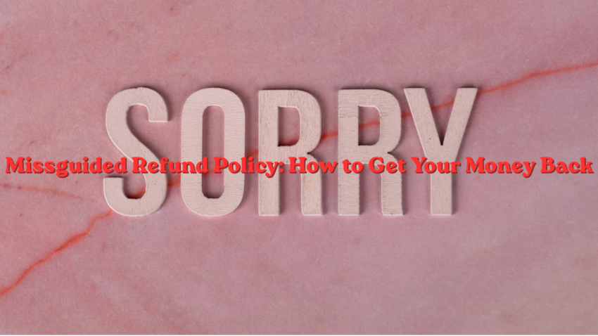 Missguided Refund Policy: How to Get Your Money Back