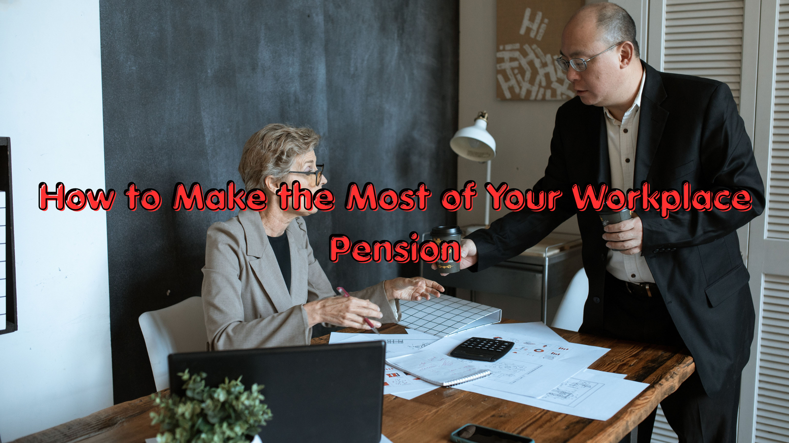 How to Make the Most of Your Workplace Pension