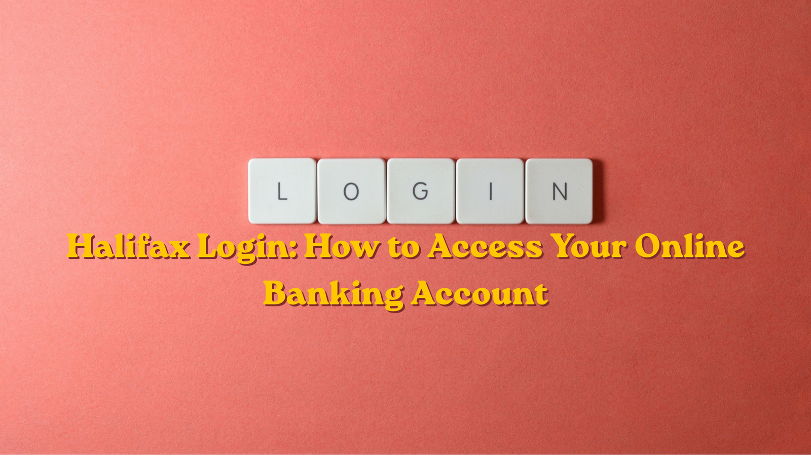 Halifax Login: How to Access Your Online Banking Account